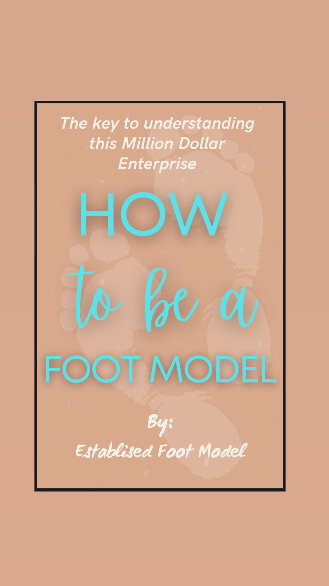 eBook: How to be a Foot Model